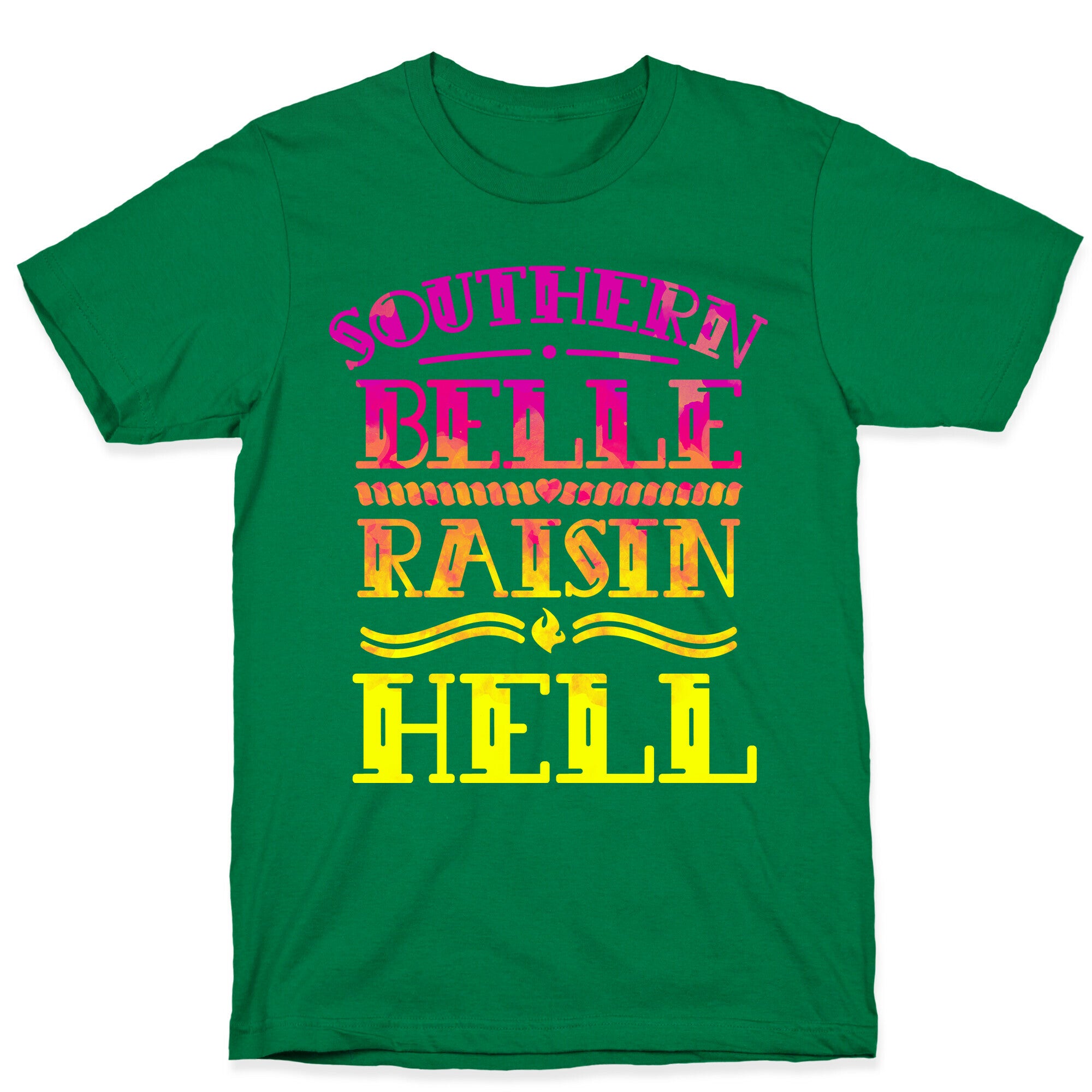 Southern Belle Raisin Hell T-Shirt