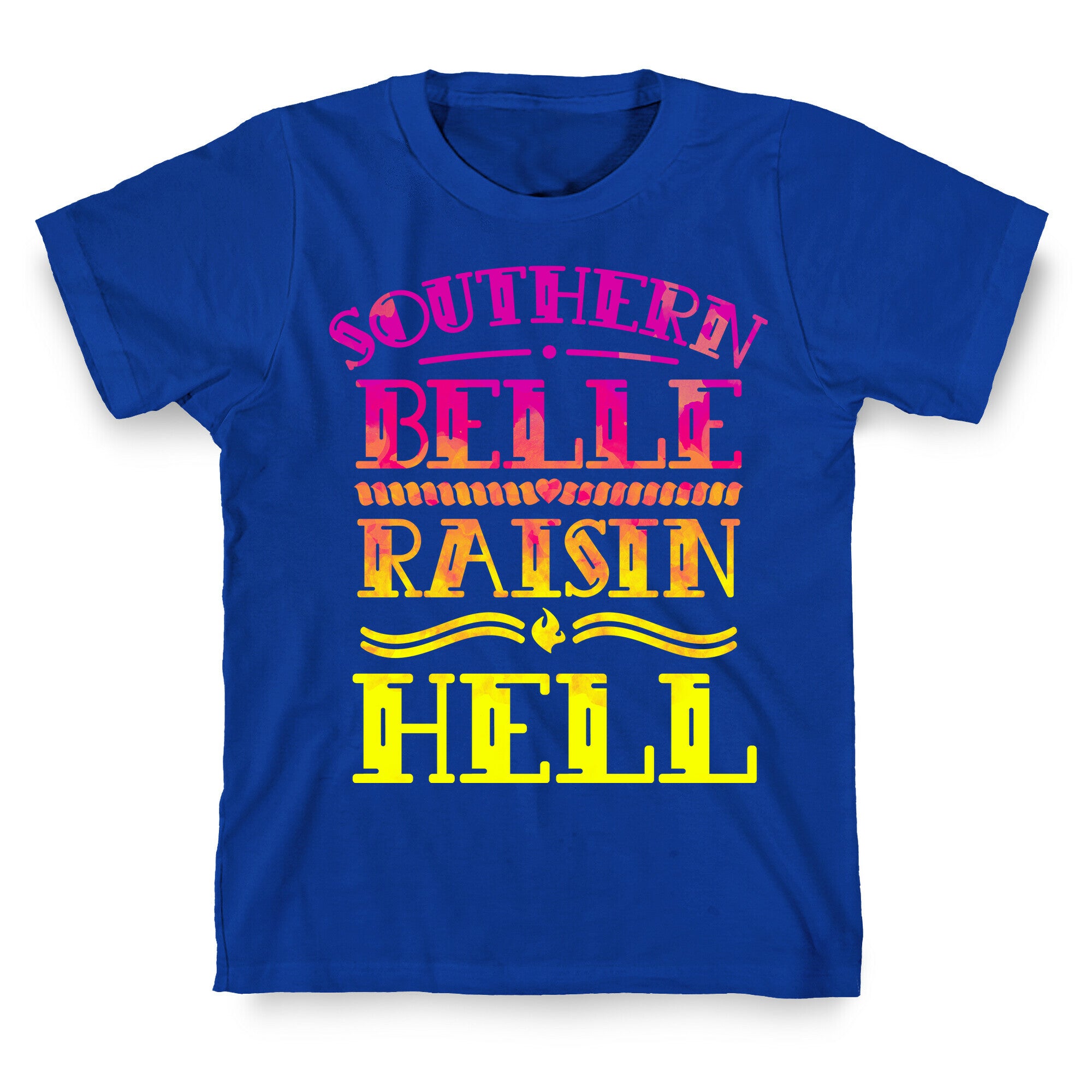 Southern Belle Raisin Hell T-Shirt