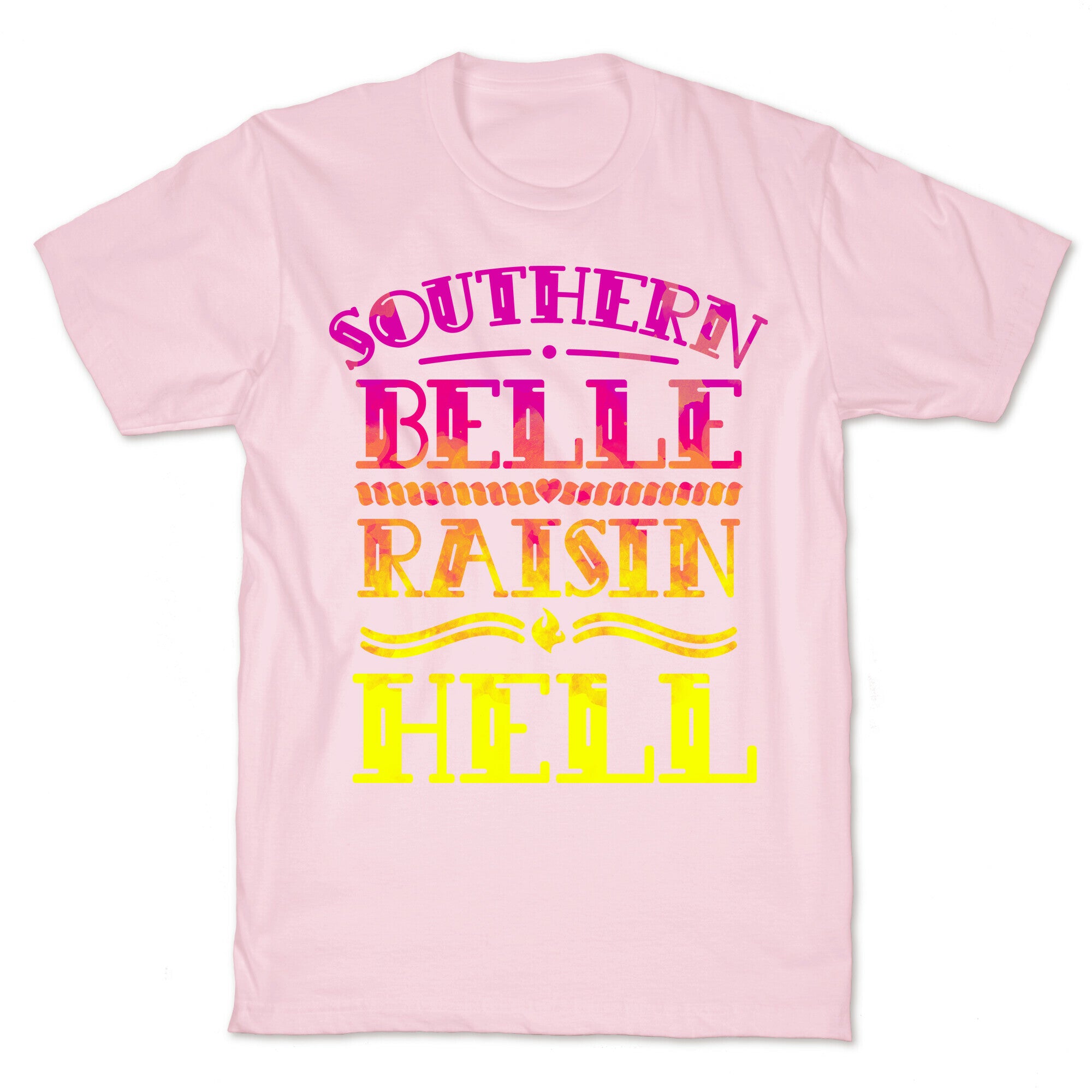 Southern Belle Raisin Hell T-Shirt