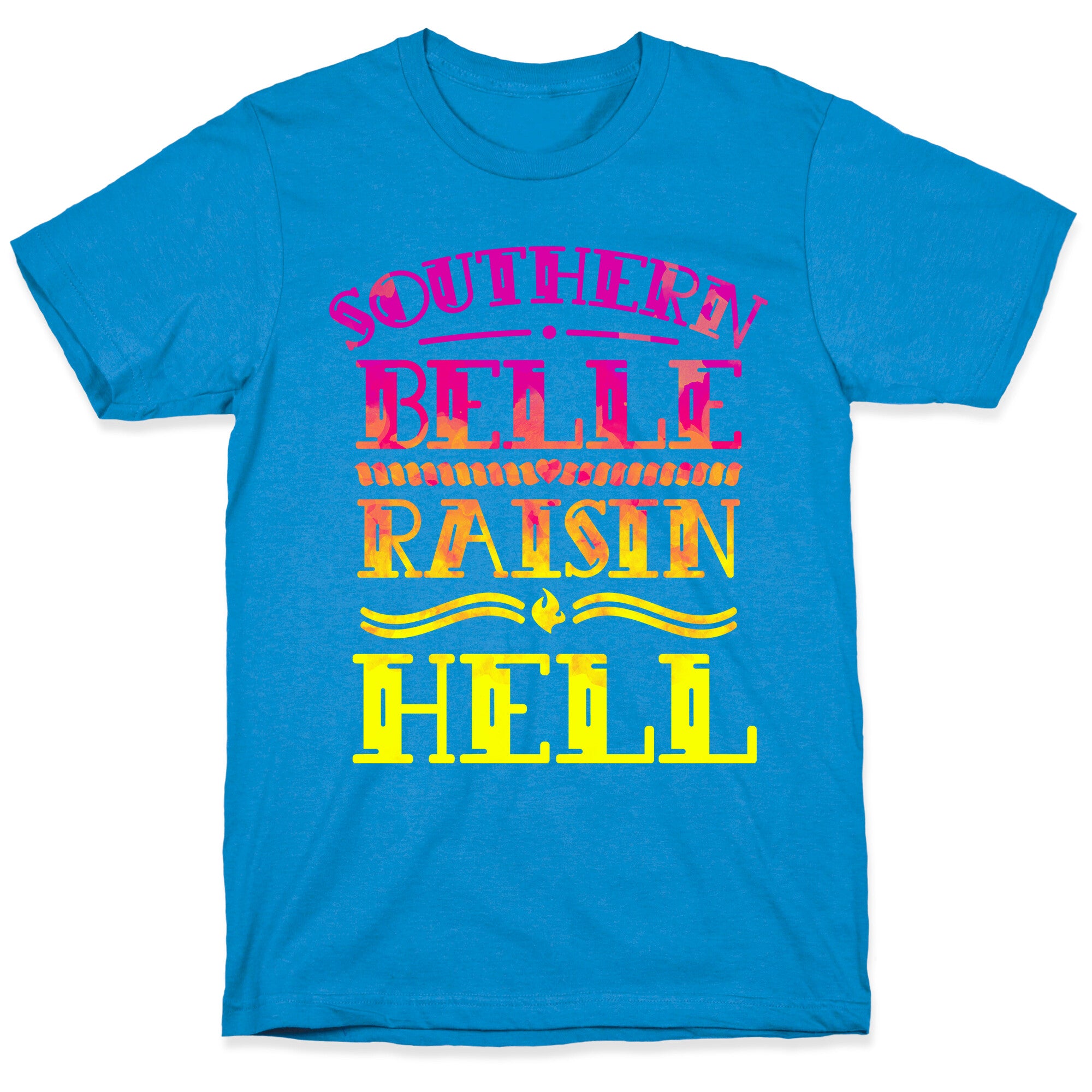 Southern Belle Raisin Hell T-Shirt
