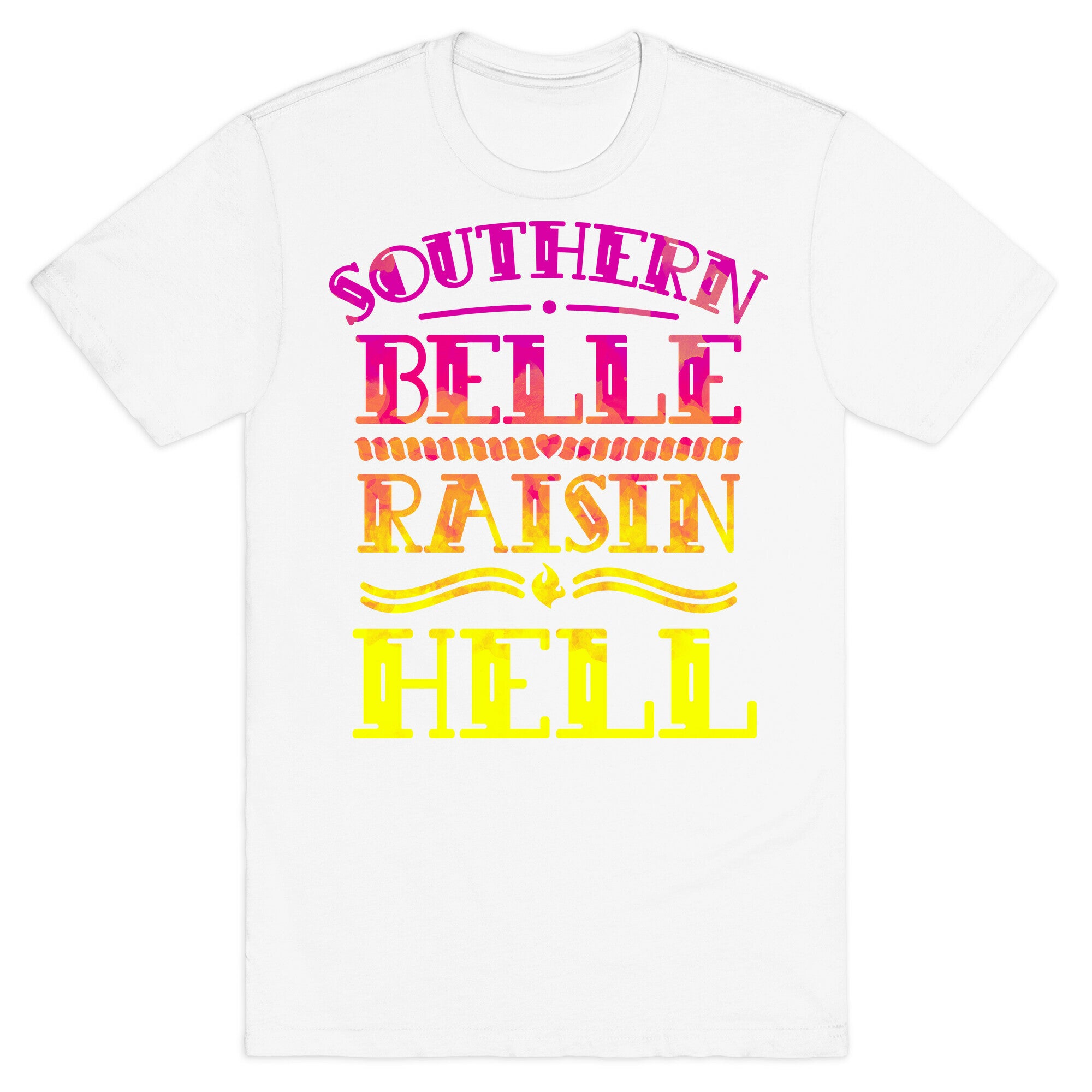 Southern Belle Raisin Hell T-Shirt