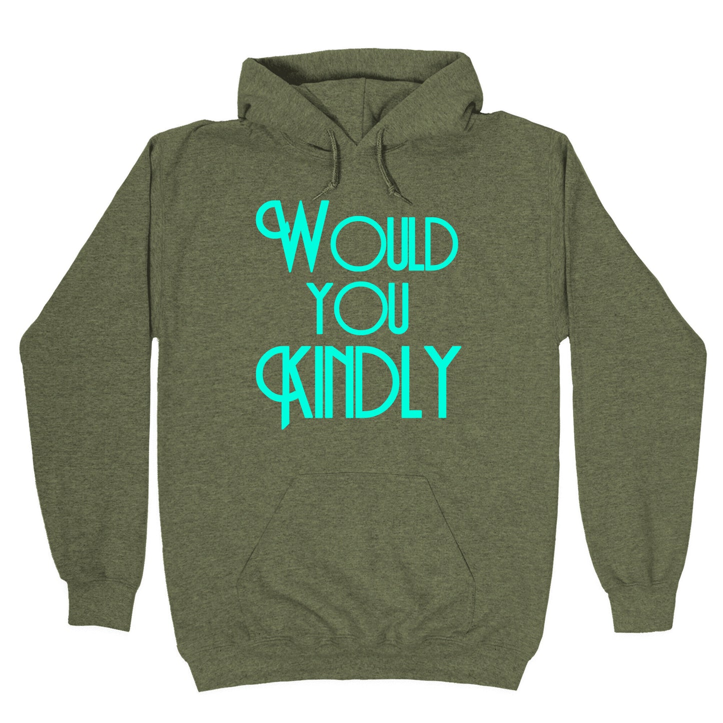 Would You Kindly Hoodie