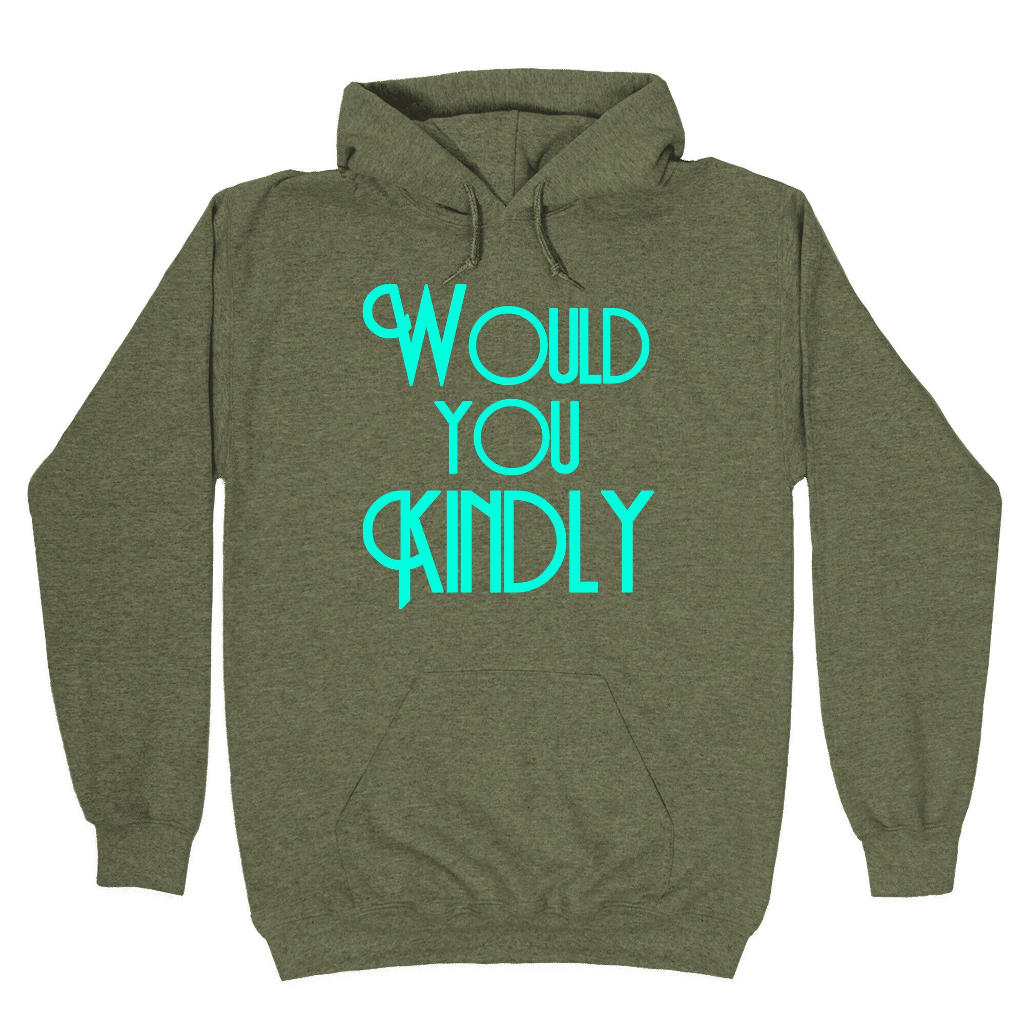 Would You Kindly Hoodie