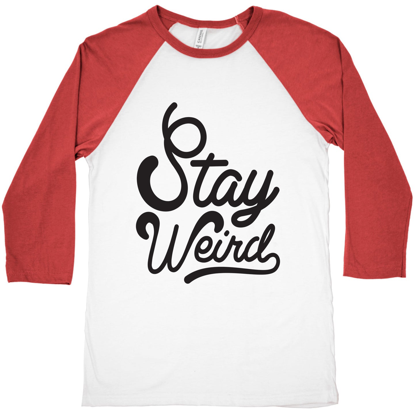 Stay Weird Baseball Tee