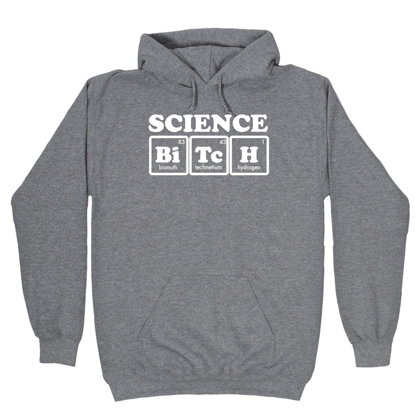 Science Bitch! Hoodie