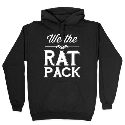 We The Rat Pack Hoodie