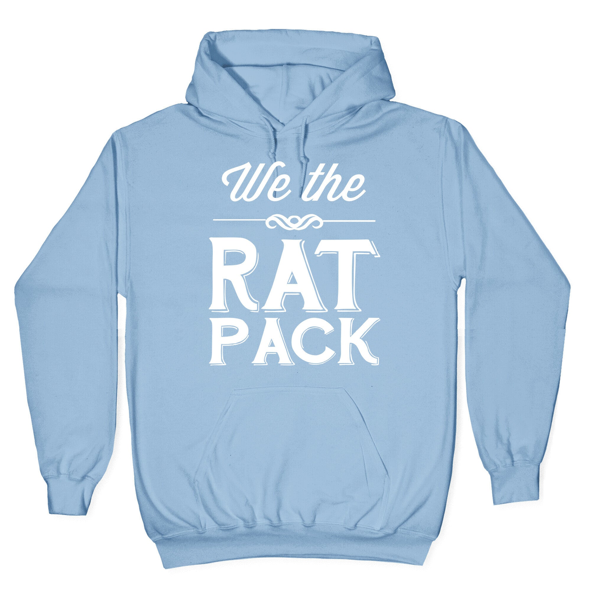 We The Rat Pack Hoodie