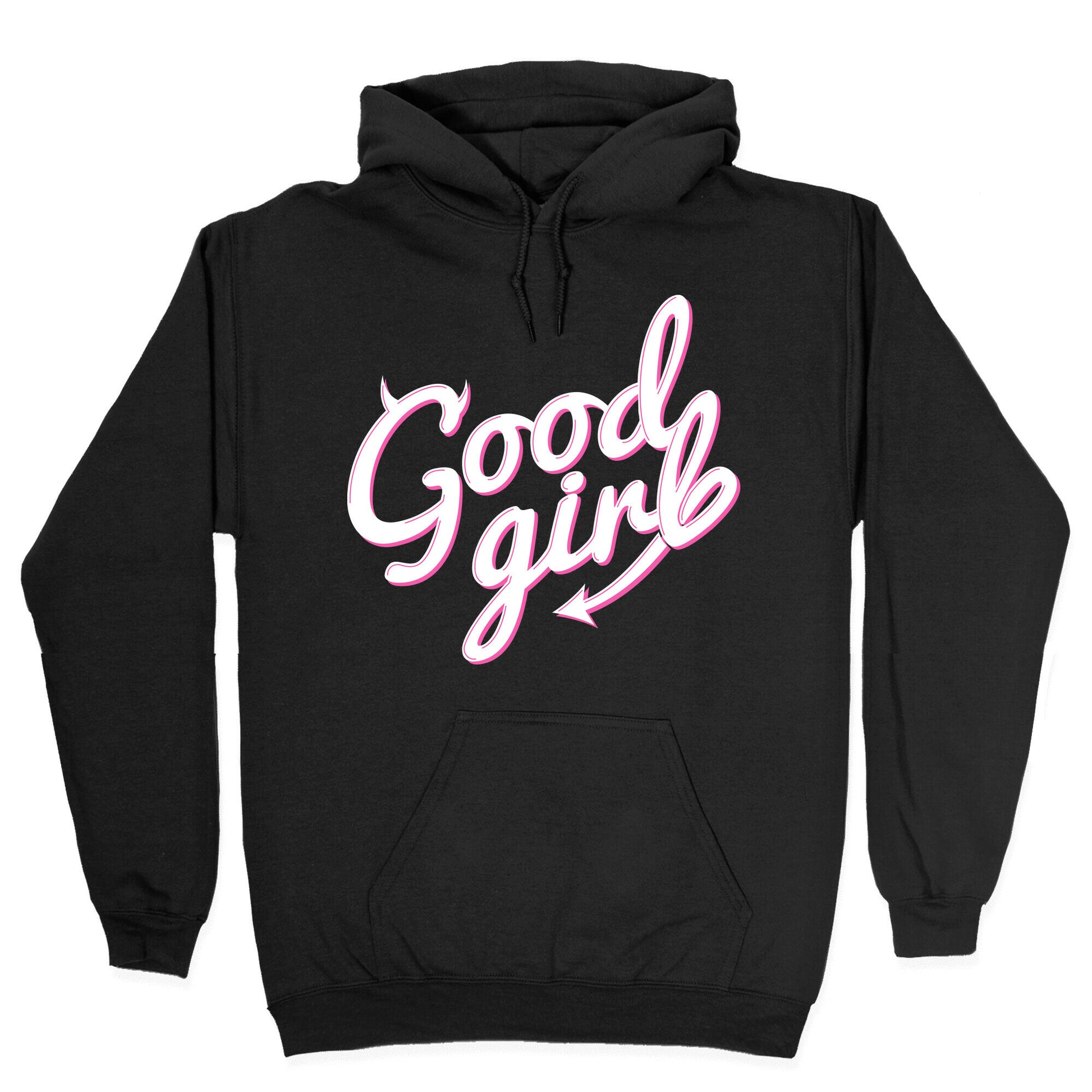 Good Girl Hoodie