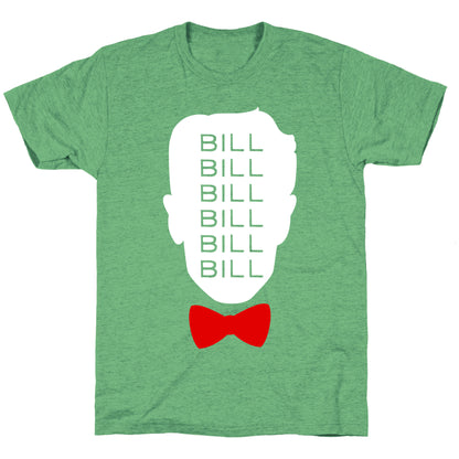 Bill Bill Bill Unisex Triblend Tee