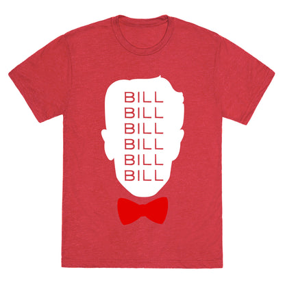 Bill Bill Bill Unisex Triblend Tee