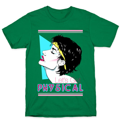 Let's Get Physical T-Shirt