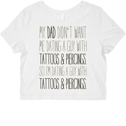My Dad Doesn't Like Tattoos Or Piercings Graphic Baby Tee