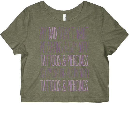My Dad Doesn't Like Tattoos Or Piercings Graphic Baby Tee