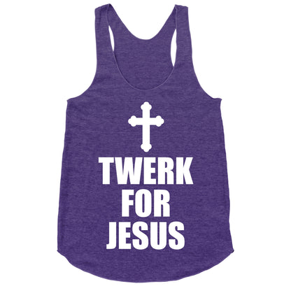 Twerk For Jesus Racerback Tank