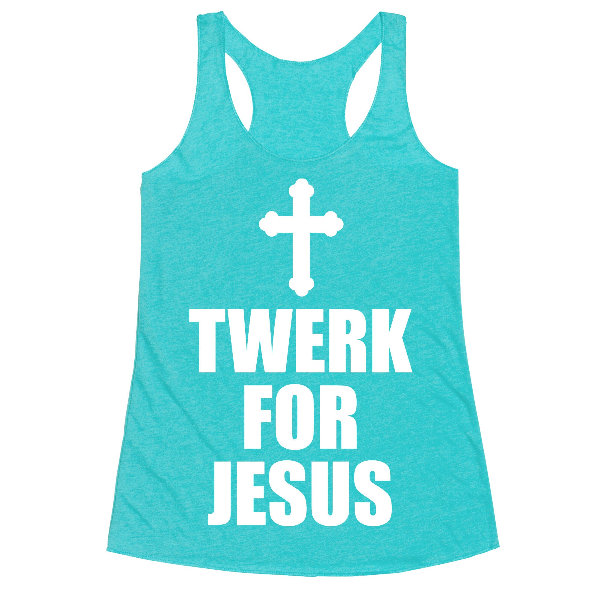 Twerk For Jesus Racerback Tank
