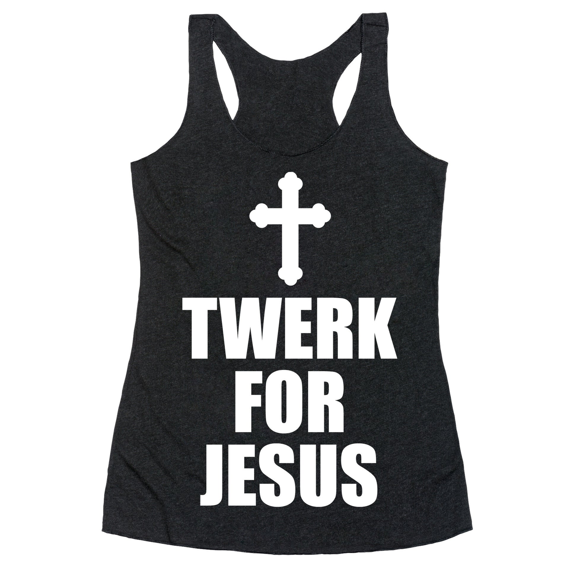 Twerk For Jesus Racerback Tank