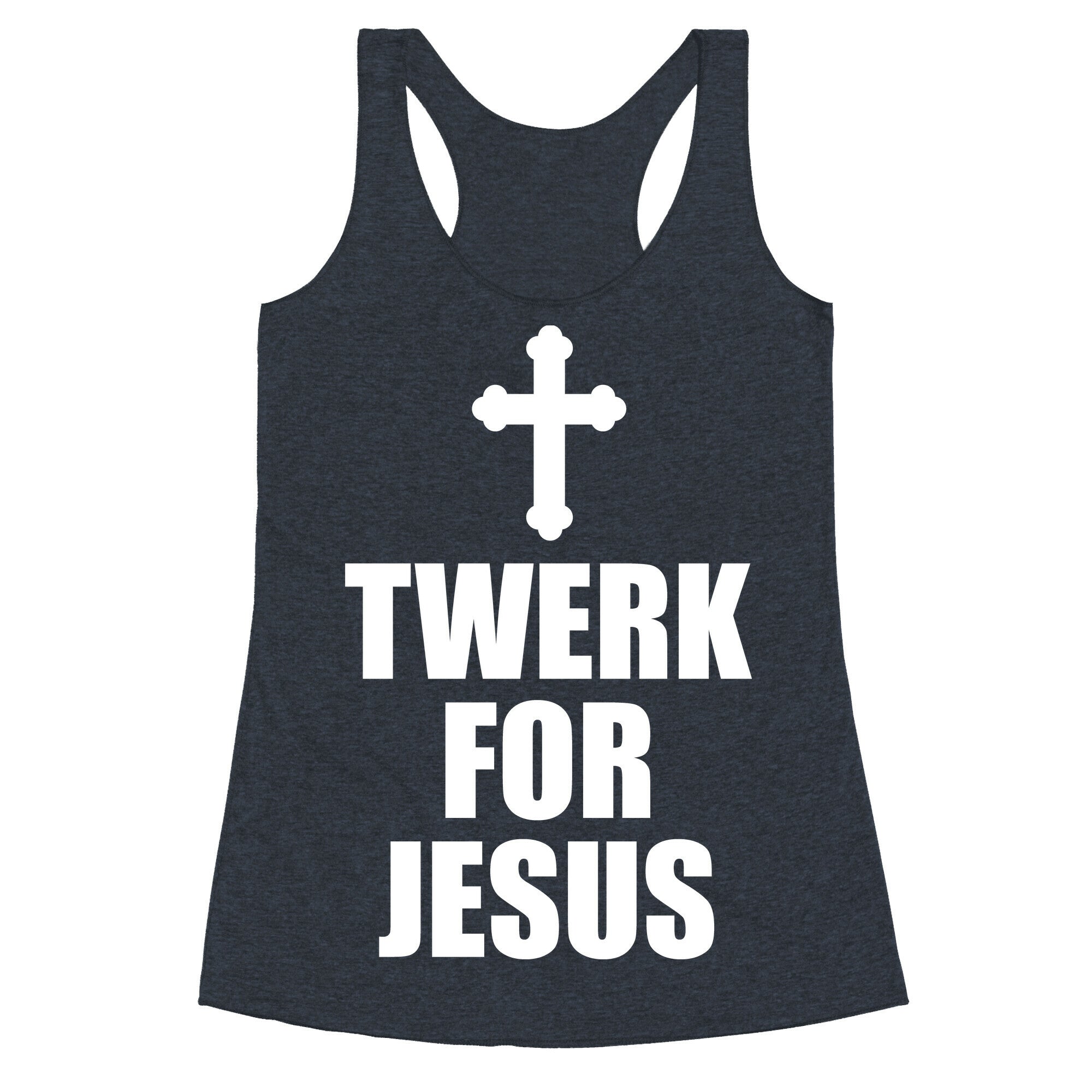 Twerk For Jesus Racerback Tank