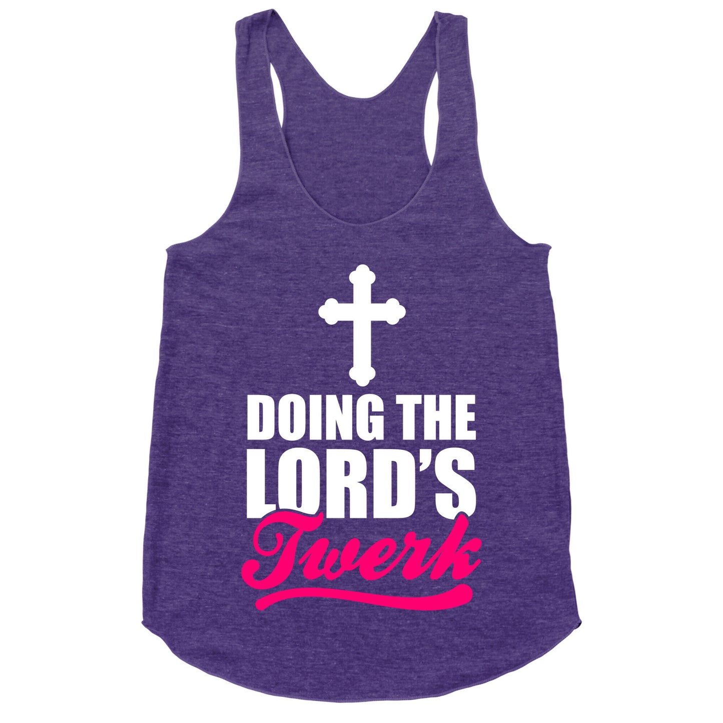 Doing The Lord's Twerk Racerback Tank