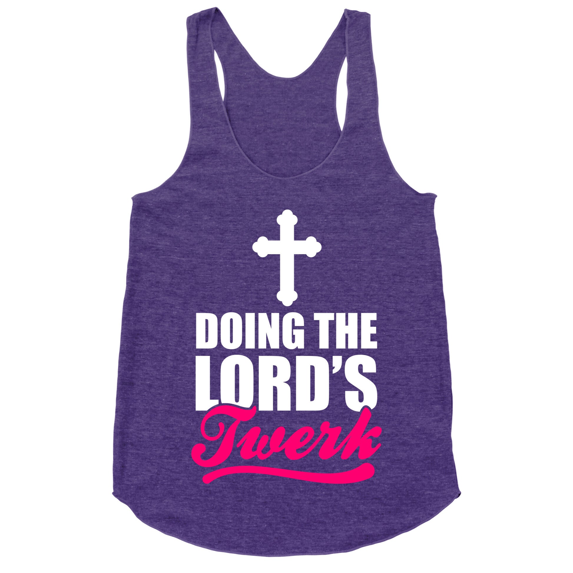 Doing The Lord's Twerk Racerback Tank