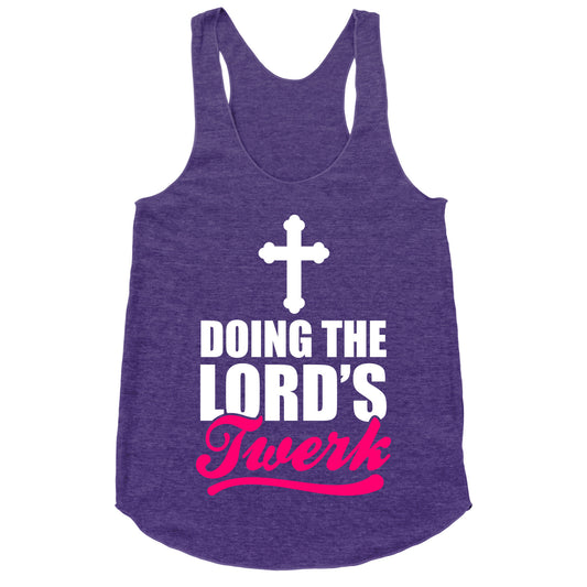 Doing The Lord's Twerk Racerback Tank