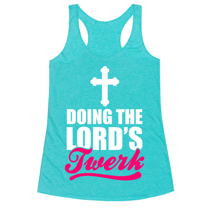 Doing The Lord's Twerk Racerback Tank