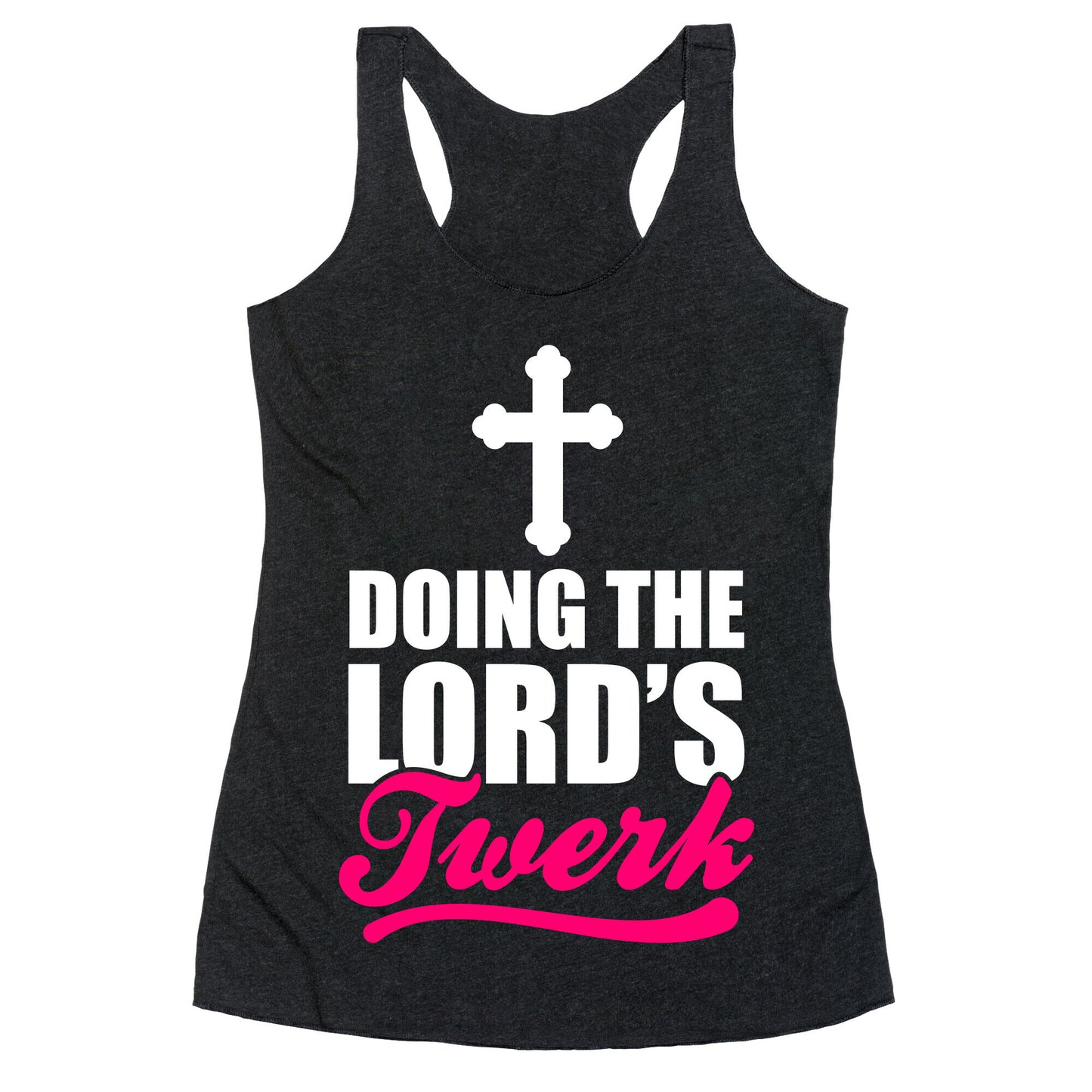 Doing The Lord's Twerk Racerback Tank