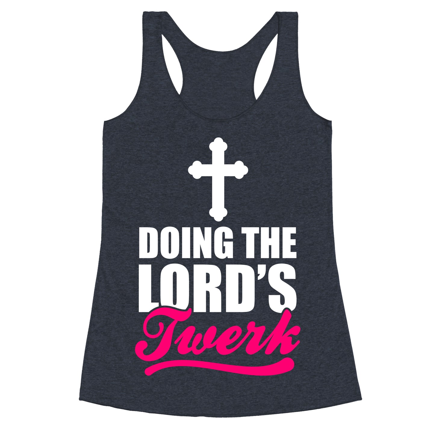 Doing The Lord's Twerk Racerback Tank