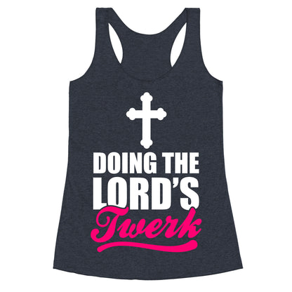 Doing The Lord's Twerk Racerback Tank