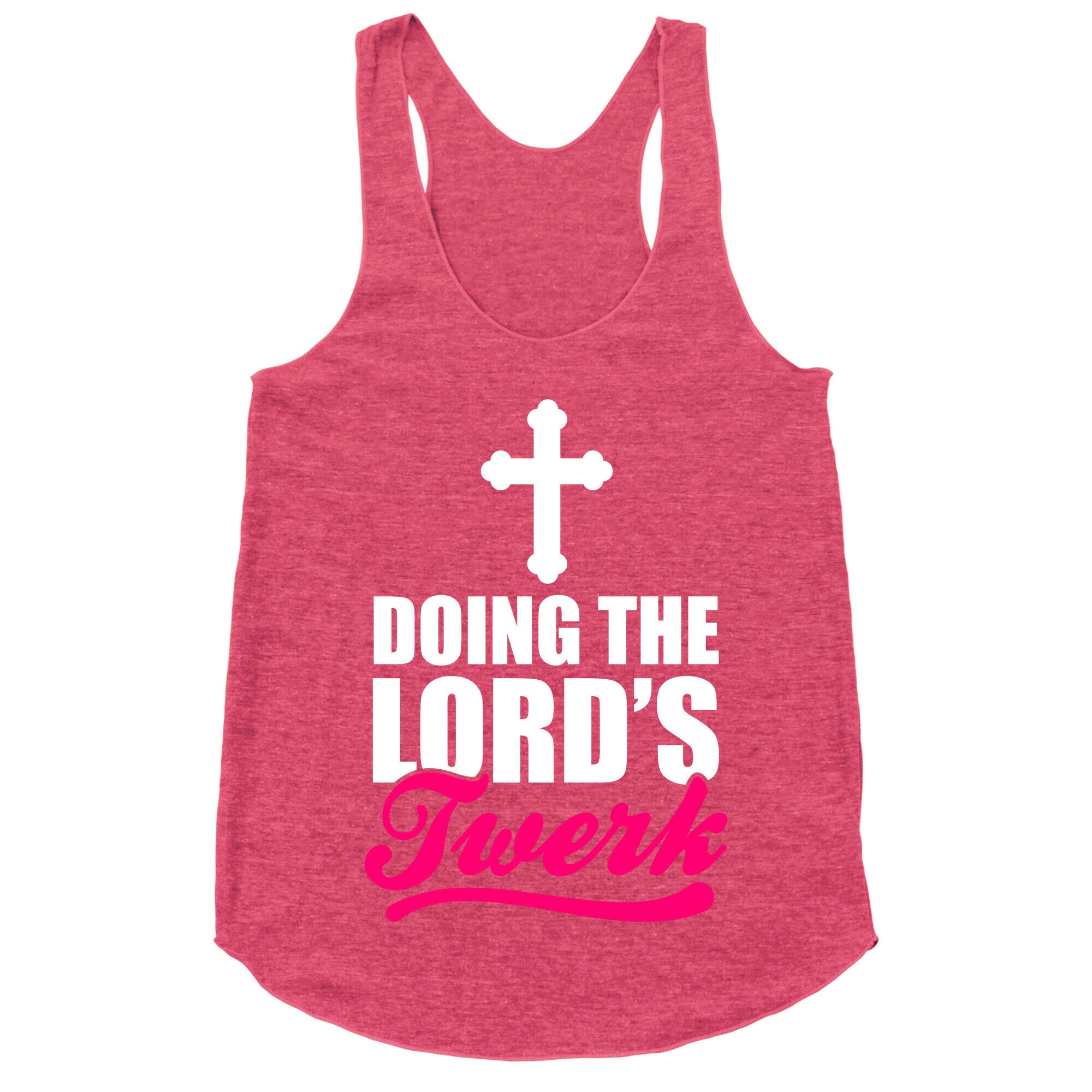 Doing The Lord's Twerk Racerback Tank