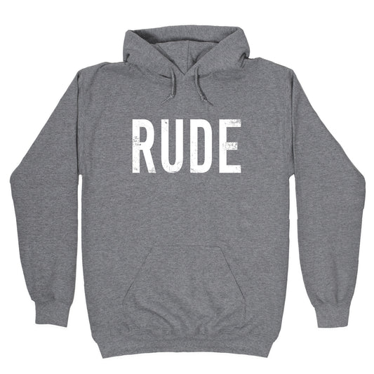 RUDE Hoodie