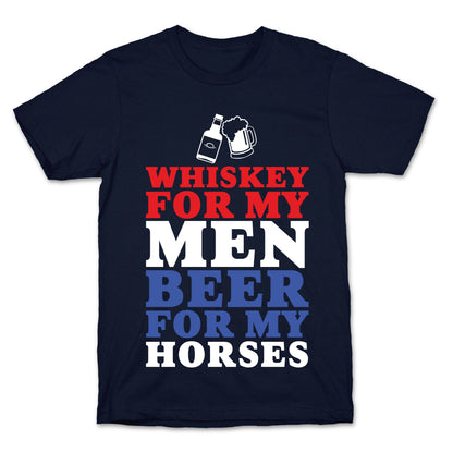 Whiskey For My Men  T-Shirt