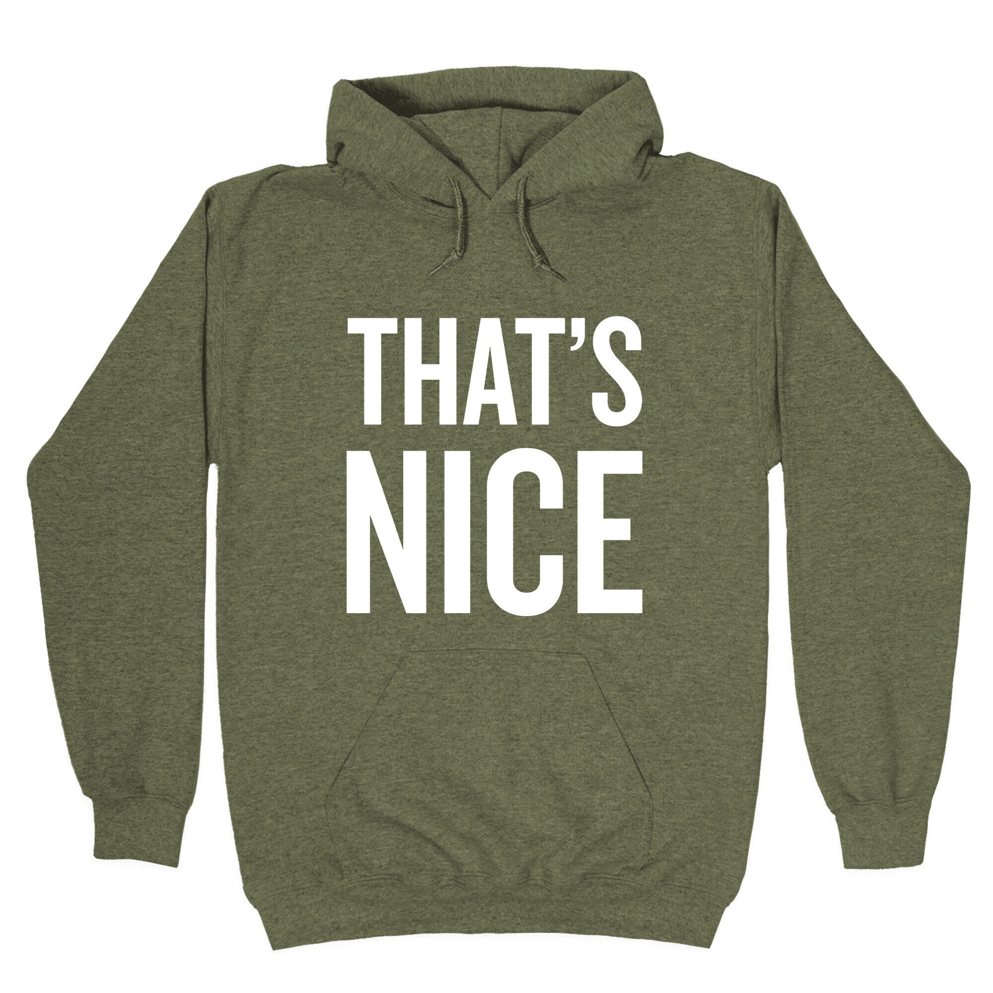 That's Nice Hoodie