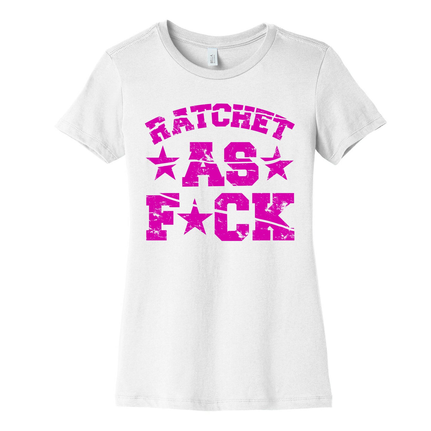 Ratchet as Fuck Women's Cotton Tee