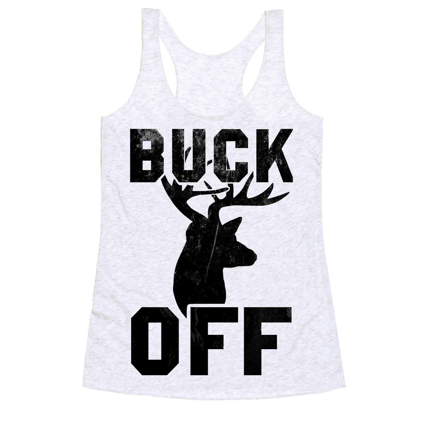 Buck Off! Racerback Tank