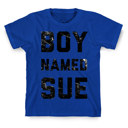 Boy Named Sue T-Shirt