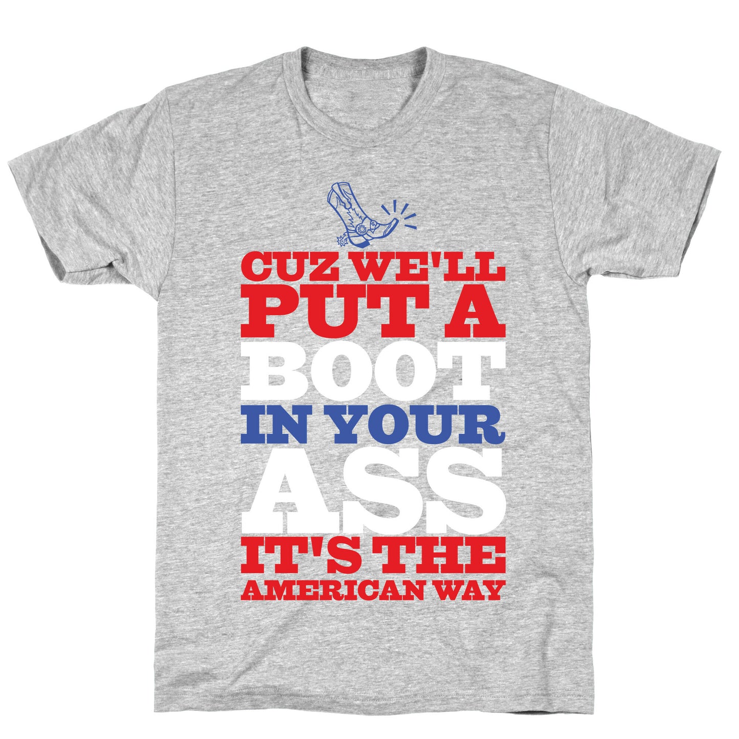 It's The American Way T-Shirt
