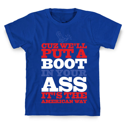 It's The American Way T-Shirt
