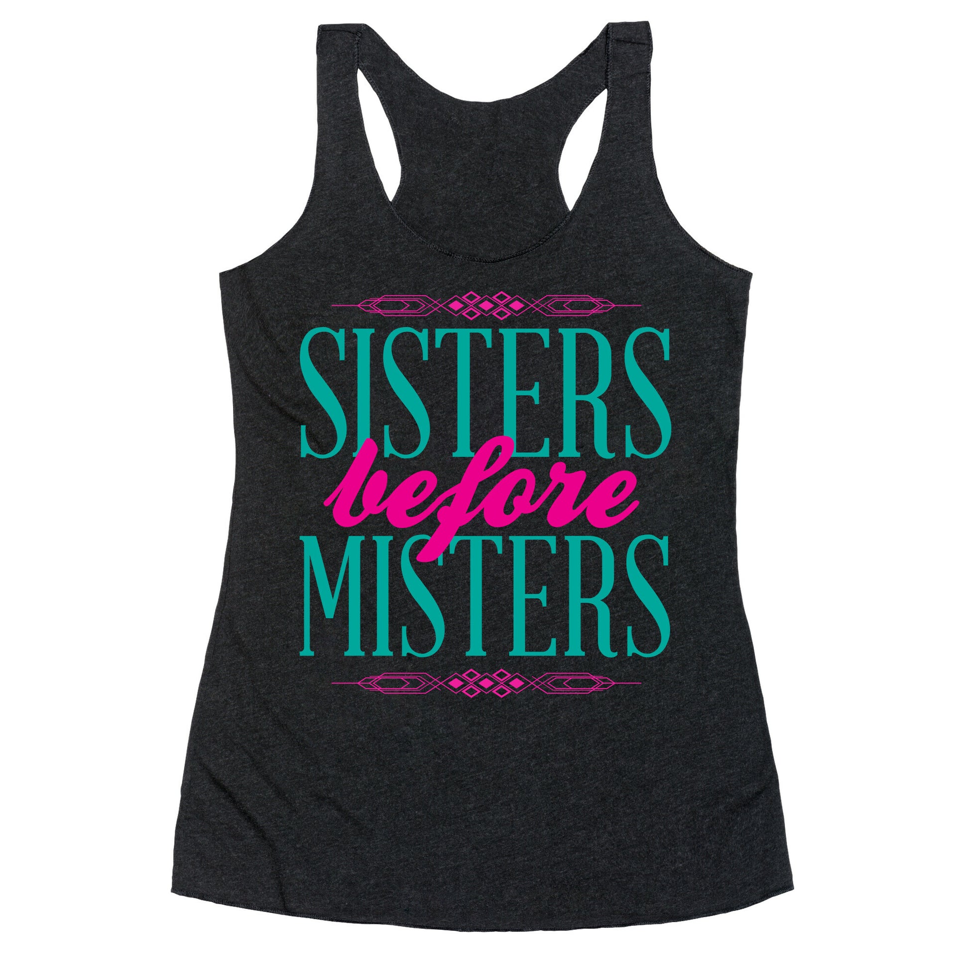 Sisters Before Misters Racerback Tank
