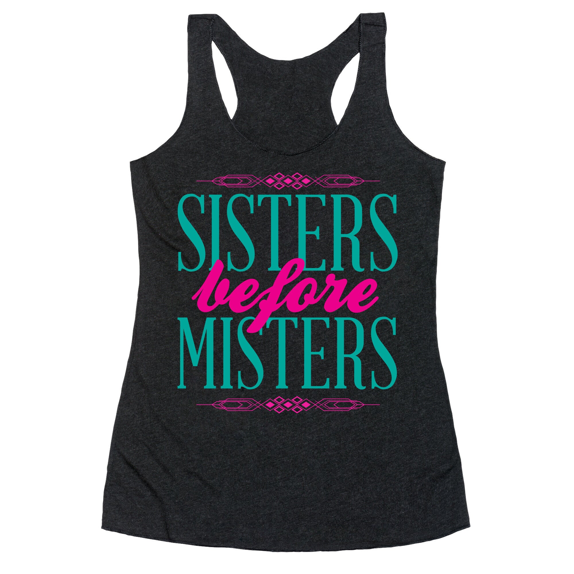 Sisters Before Misters Racerback Tank