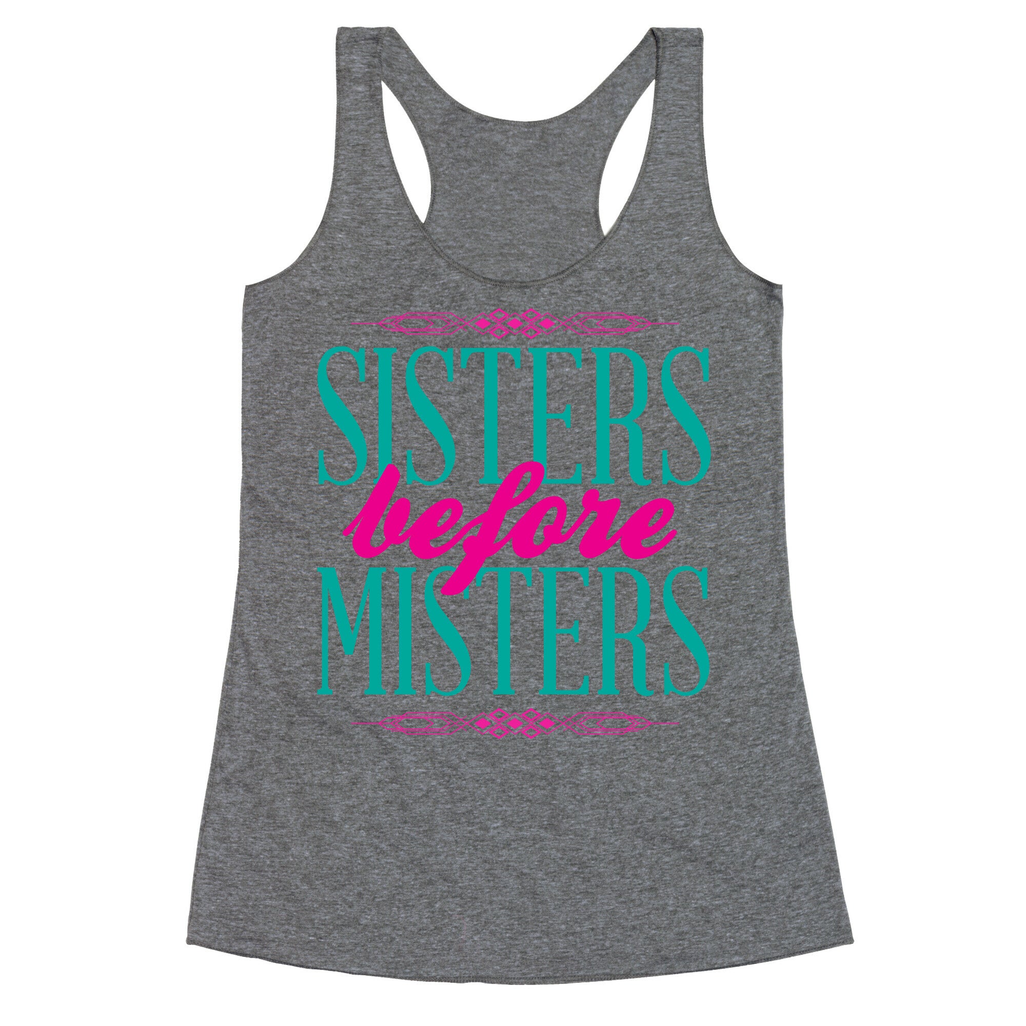 Sisters Before Misters Racerback Tank