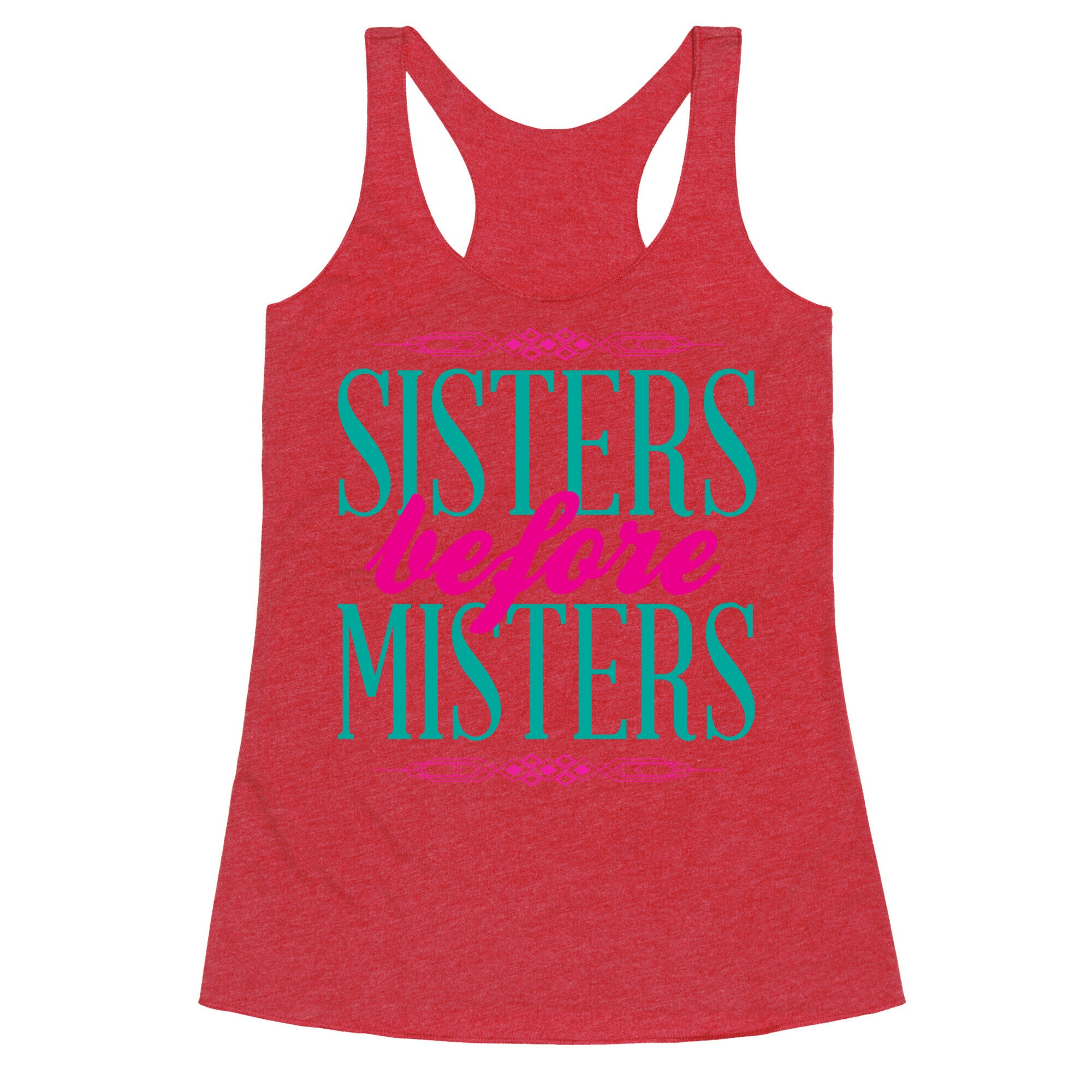 Sisters Before Misters Racerback Tank