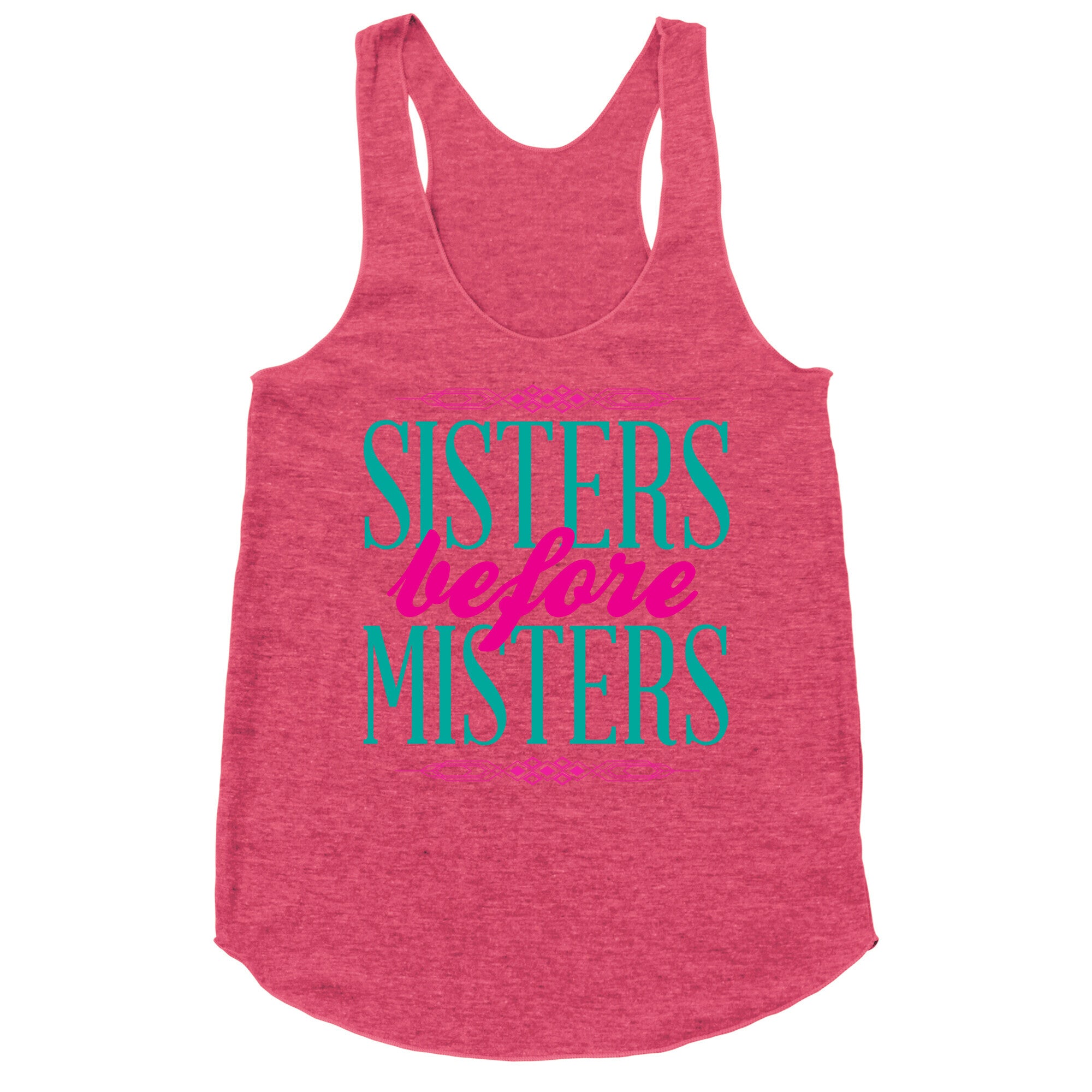 Sisters Before Misters Racerback Tank