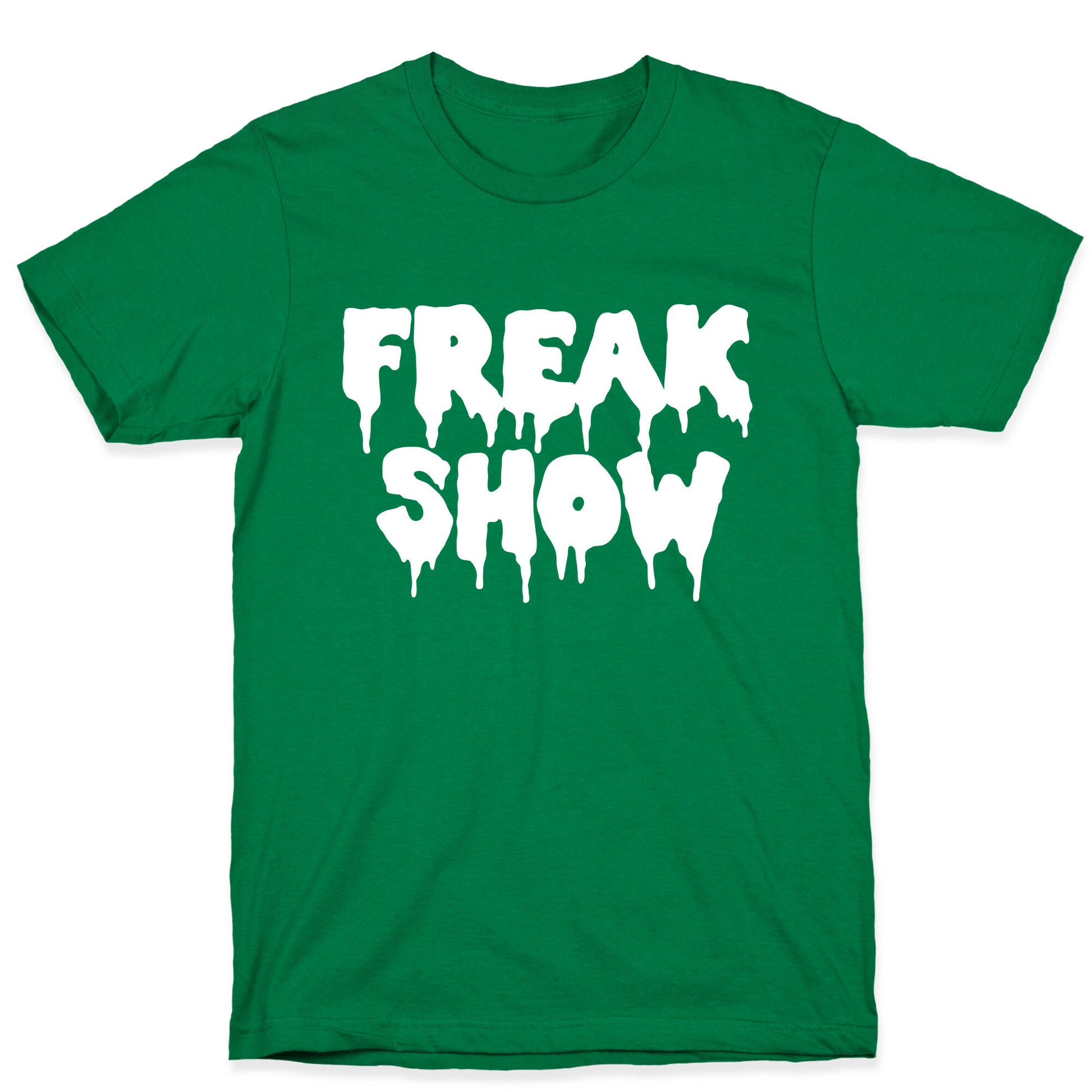 Freak Show T-Shirt