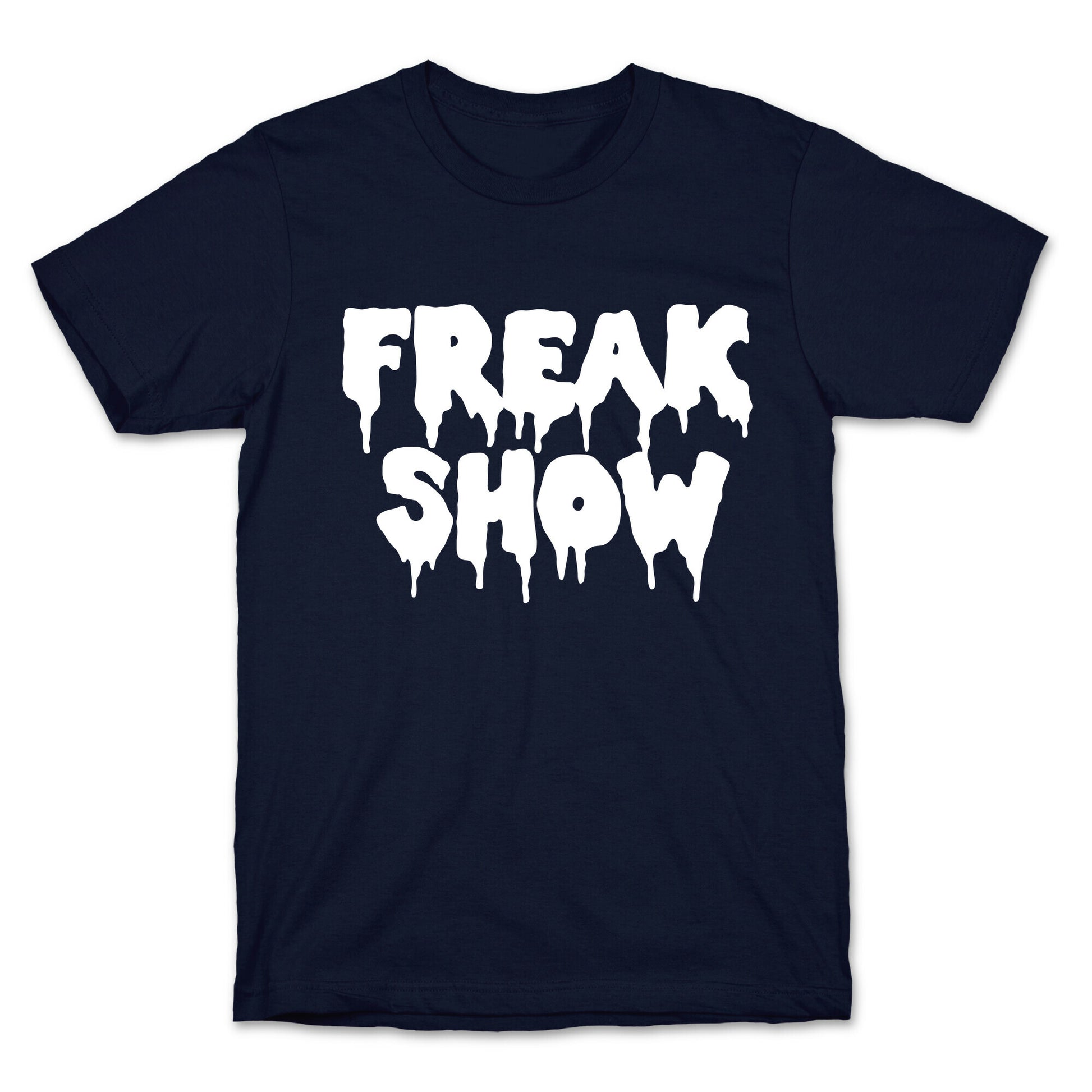 Freak Show T-Shirt