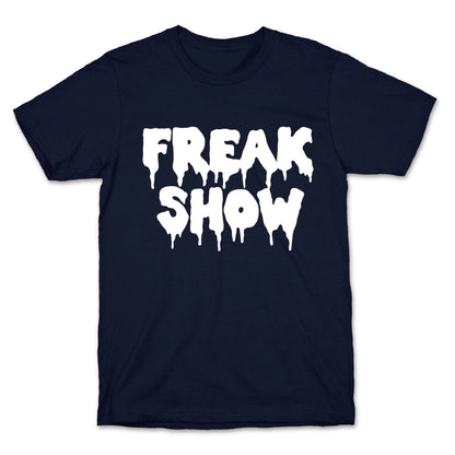 Freak Show T-Shirt