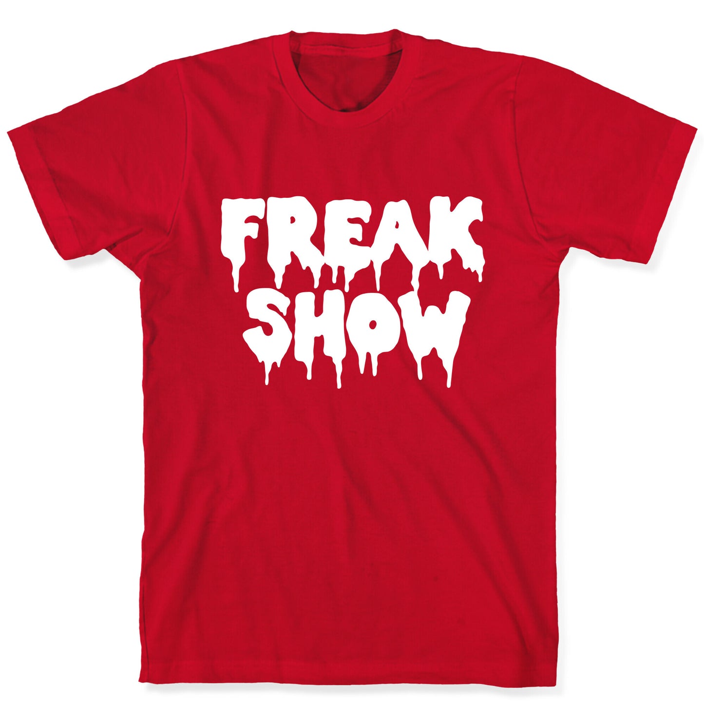 Freak Show T-Shirt
