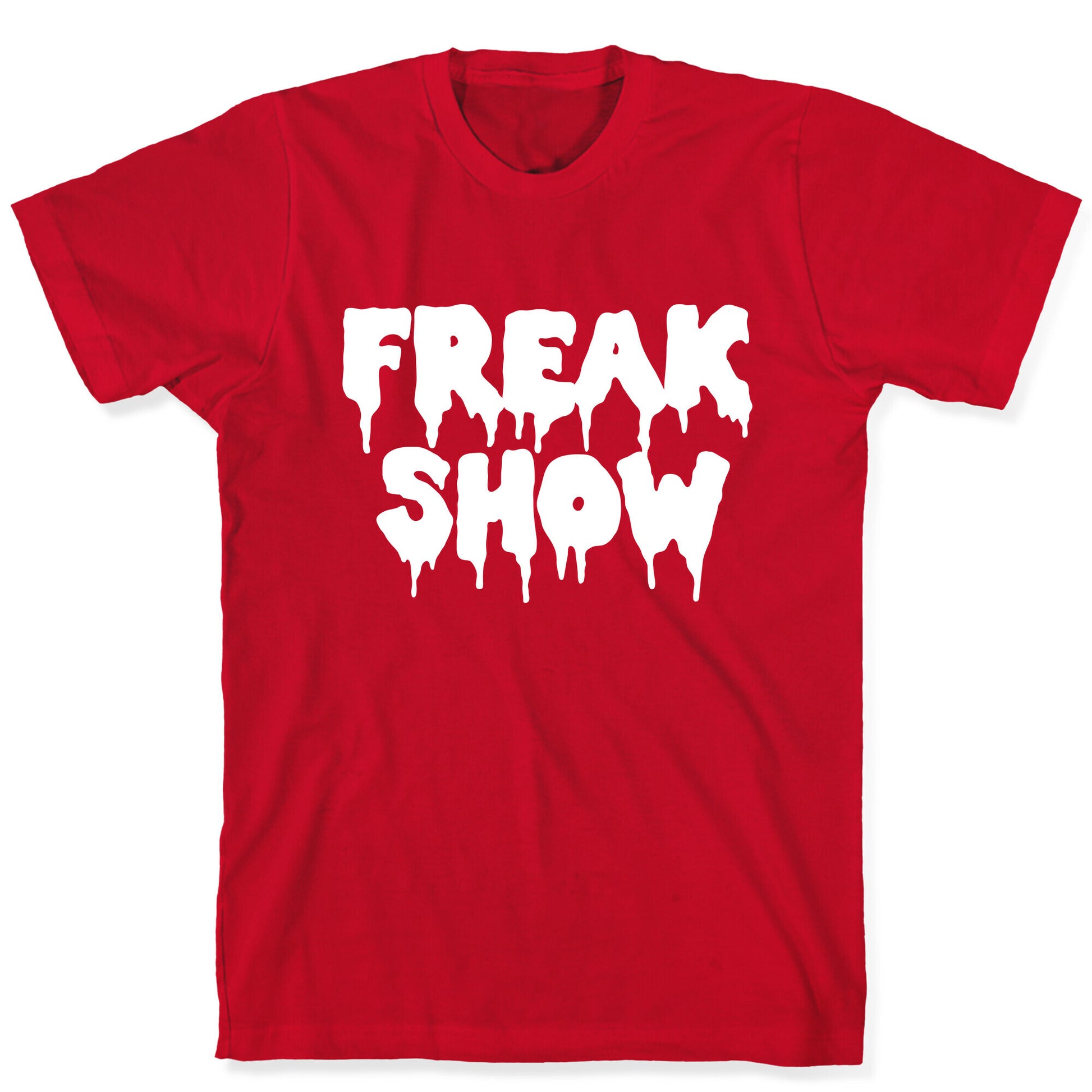 Freak Show T-Shirt