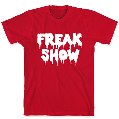 Freak Show T-Shirt