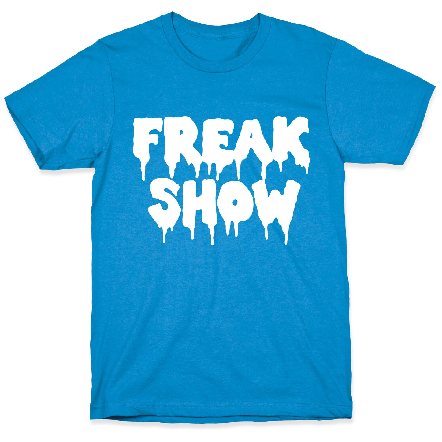 Freak Show T-Shirt