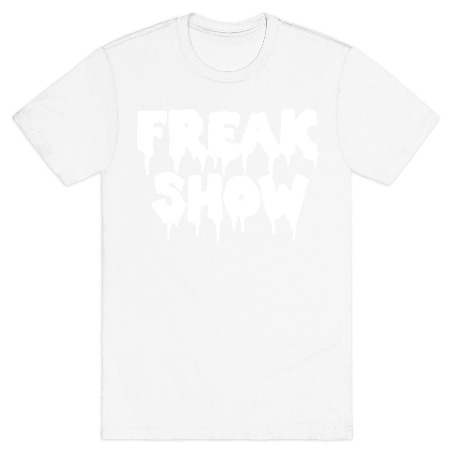 Freak Show T-Shirt